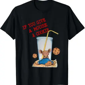 Funny If You Give Mouse A Cookie Costume Birthday Cookies T-Shirt, Comfortable Classic Relaxed Fit Casual Fashion