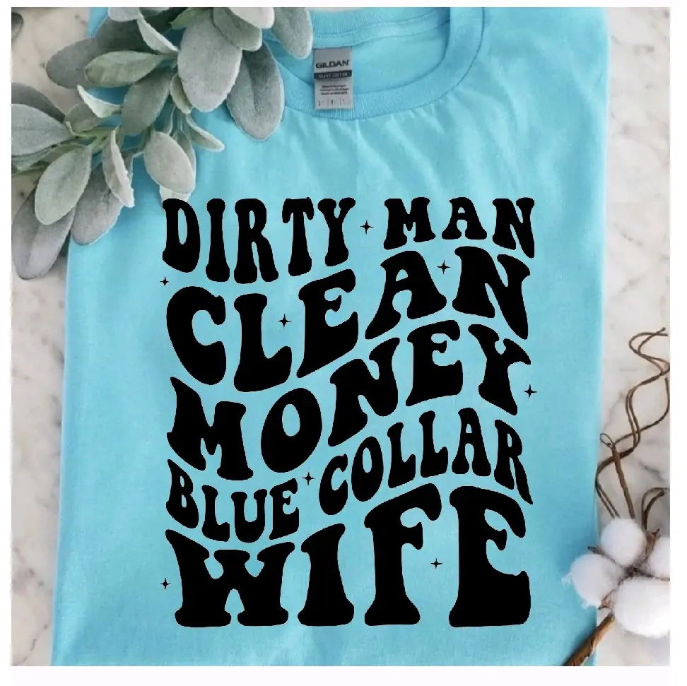 blue collar wife shirt retro dirty man clean money trendy blue cute wifey Short sleeve graphic Tshirt