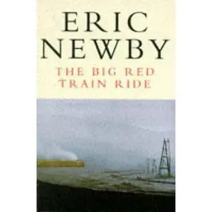 USED-The Big Red Train Ride by Eric Newby (Paperback)