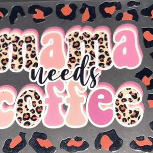 Mama Needs Coffee Leopard Print Wrap for Custom Cups - Choose Your Wrap in Live for Your Drinkware - Bottle