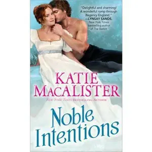 USED-Noble Intentions: A Laugh-Out-Loud Romp through the Regency (Noble series, 1) by Katie MacAlister (Unknown)