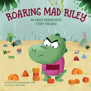 USED Book - Roaring Mad Riley: An Anger Management Story for Kids by Szczecinski, Allison, M. Ed (Paperback) - english