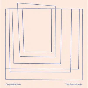 Chip Wickham - The Eternal Now  [VINYL RECORD - LP]