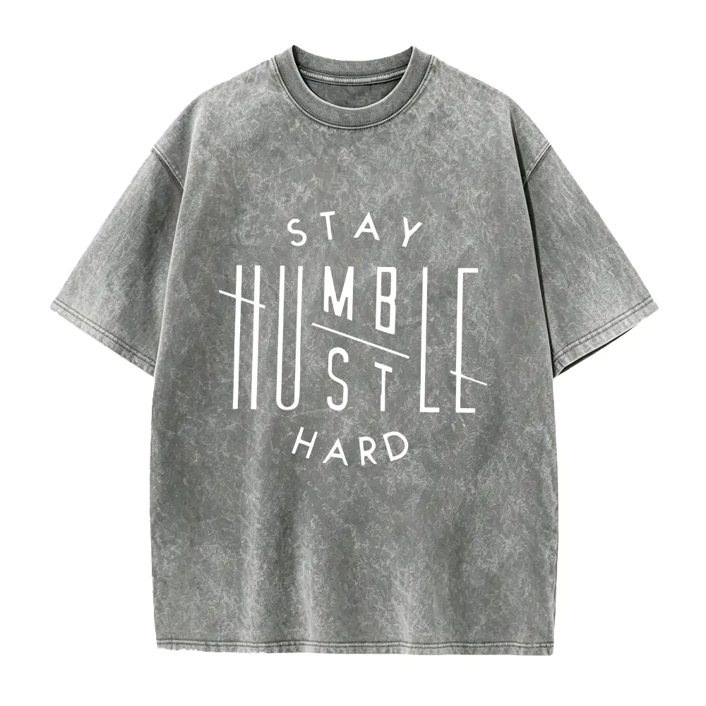 [Classic Street Style] Classic Street Style | Stay Humble Hustle Hard T Shirt | Men's Fashion Casual Trendy Short Sleeve Tee
