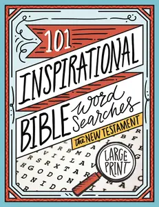 101 Inspirational Bible  Word Searches: The New Testament by Thomas Nelson [Paperback Book]
