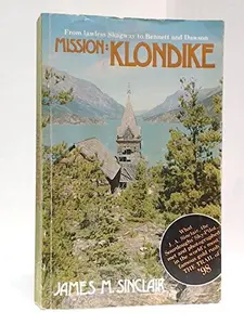 USED-Mission, Klondike by James M Sinclair (Paperback)