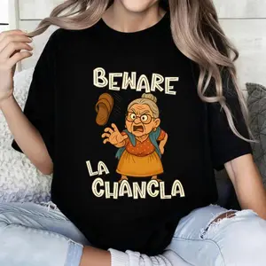 100 Percent Cotton Casual Style T-Shirt Featuring Beware La Chancla Graphic With Cartoon Abuela Throwing A Sandal Perfect For Summer Wear And Humorous Gifts For Family And Friends