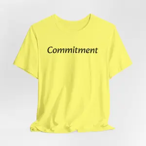 Enjoy this Commitment Tee Shirt, The Perfect Gift