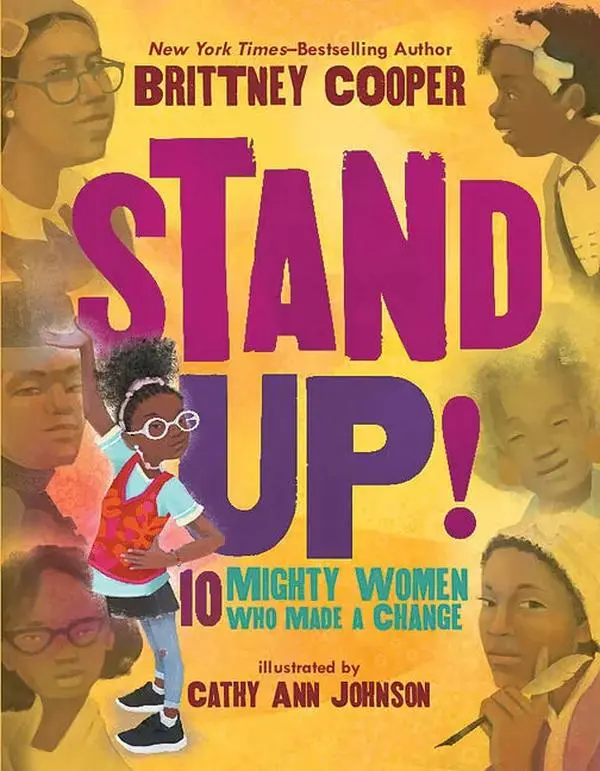 Stand Up!: 10 Mighty Women Who Made a Change - Hardcover