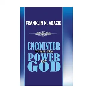 Encounter with the Power of God: Power of God
