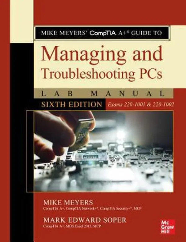 USED-Mike Meyers' Comptia A+ Guide to Managing and Troubleshooting PCs Lab Manual, Sixth Edition (Exams 220-1001 & 220-1002) by Meyers, Mike (Paperback)