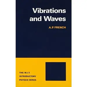 USED-Vibrations and Waves (The M.I.T. Introductory Physics Series) by A.P. French (1971-01-17) by Anthony P. French (Unknown)