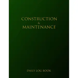 Construction & Maintenance Daily Log Book: Job Site Inspection Record With Info About Project Workforce, Tasks, Schedules, Safety Checklist, Daily Activities, Etc. Paperback – March 9, 2022