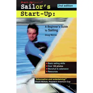 USED-Sailor's Start-Up: A Beginner's Guide to Sailing by Werner, Doug (Paperback)