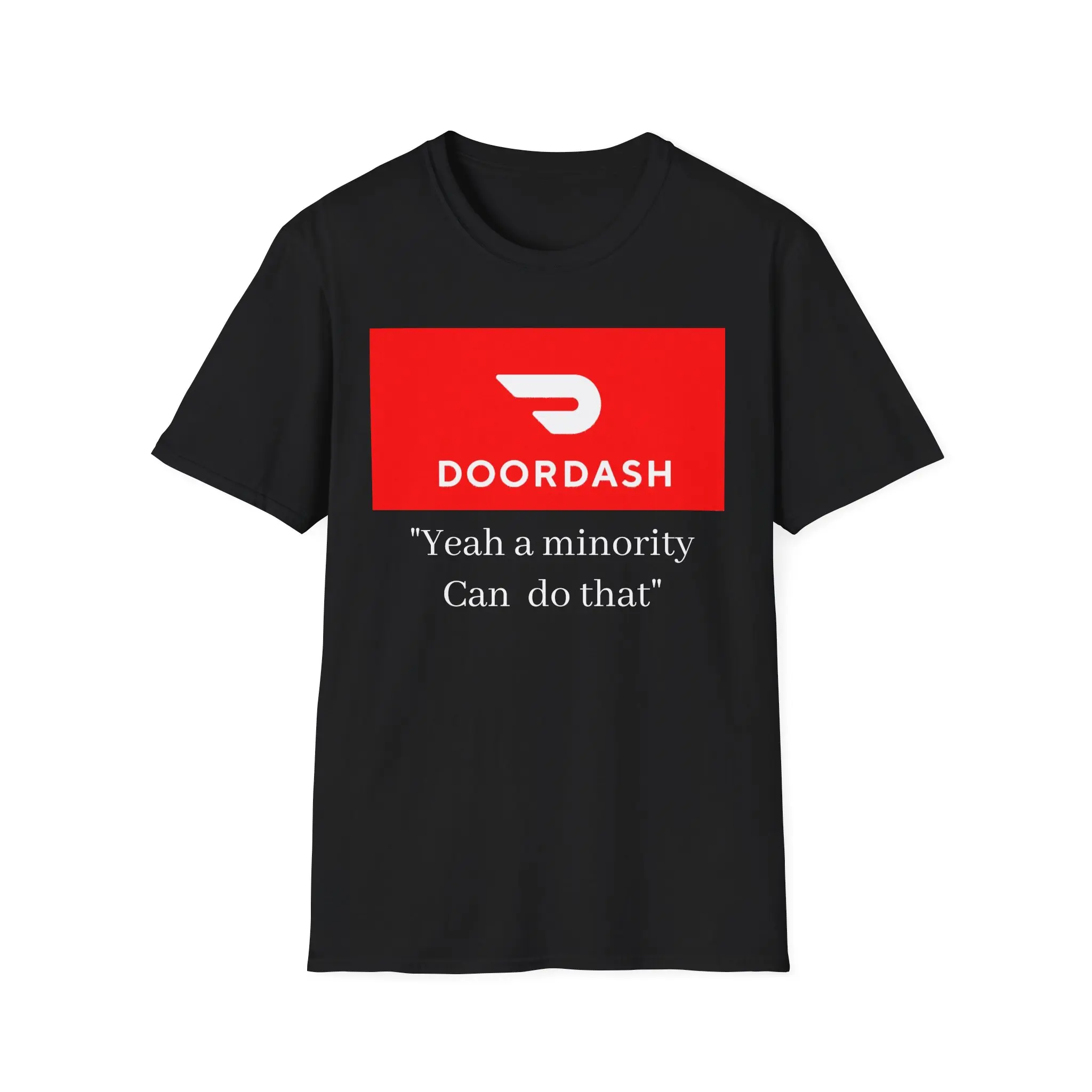 DoorDash Logo Parody T-Shirt | 'Yeah a minority can do that'