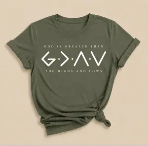 God Is Greater Than The Higher And Lows Bible Verse Unisex Tee, Religious G>AV Gifts for Christians, Jesus Apparel