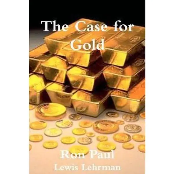 USED-The Case for Gold by Ron Paul (Paperback)