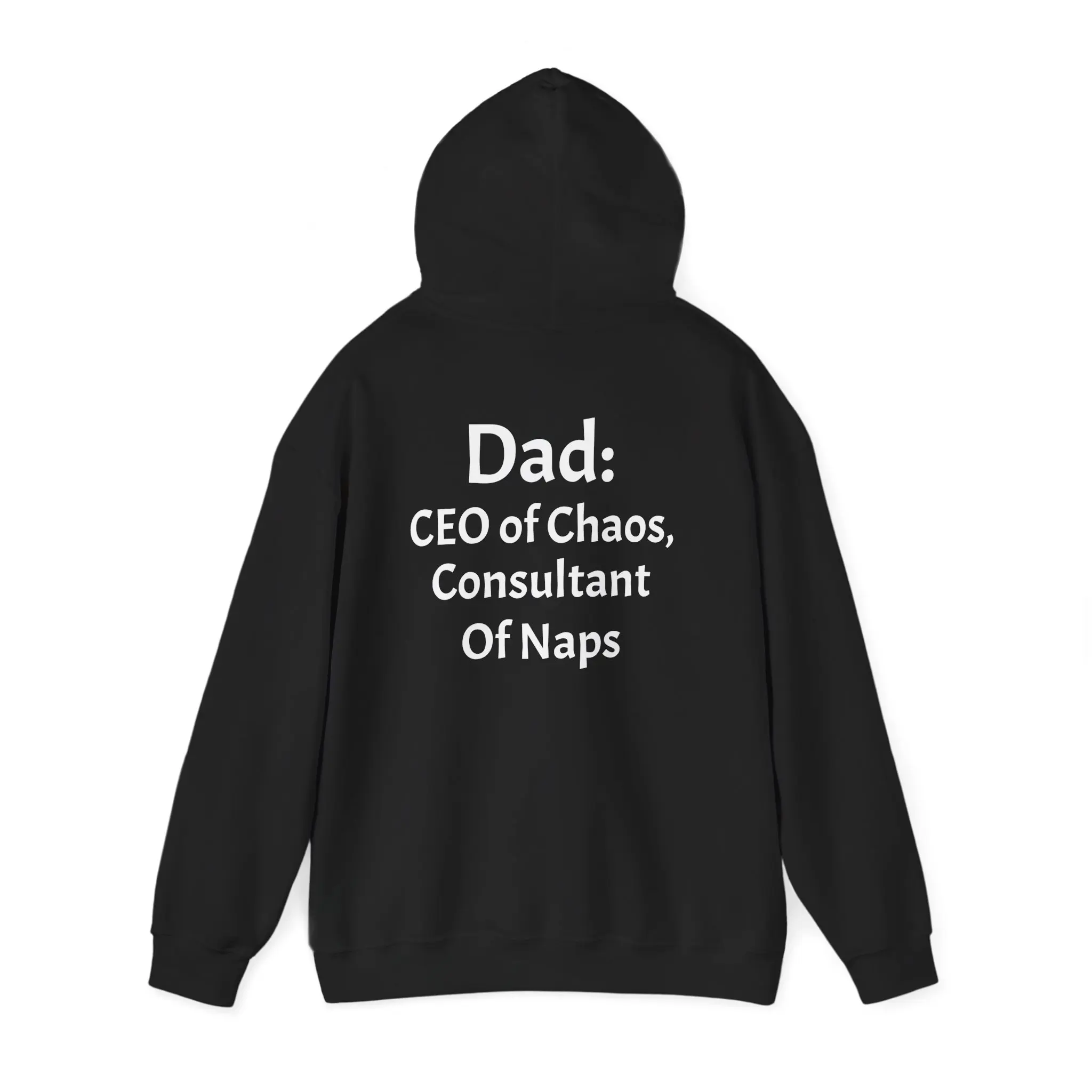 Dad CEO of Chaos Consultant of Naps Sarcastic sweatshirt