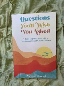 Hardcover Questions You'll Wish You Asked: A Time Capsule Journal for Grandparents and Grandchildren