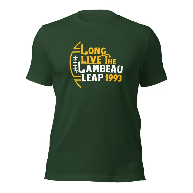 Long Live The Lambeau Leap Unisex t-shirt Bella + Canvas Green Bay Wisconsin Lambeau Field Packers Go Pack Go Football T-shirt