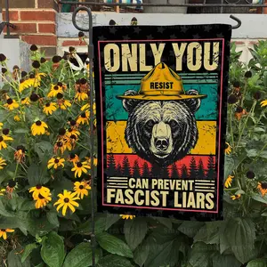 Only You Can Prevent Fascist Liars Resist Bear Save Our Park Flag S^btle Resistance Garden Flag S^btle Anti Tr^mp Yard Sign Fga564