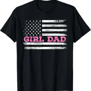 Girl Dad T-Shirt – Dad of Girls Funny Father’s Day Gift, Comfortable Cotton Tee for Men-dad shirts