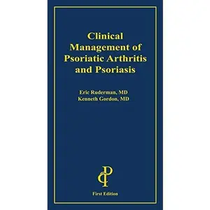 USED-Clinical Management of Psoriatic Arthritis and Psoriasis by Eric M. Ruderman (2014-12-09) (Paperback)