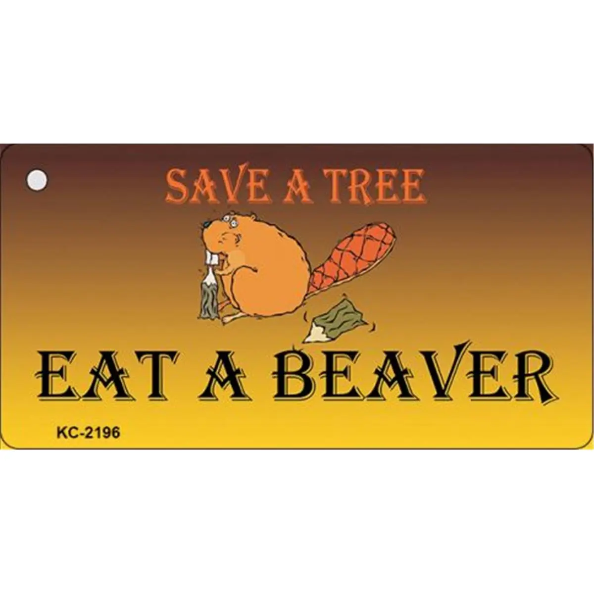 212 MAIN Smart Blonde Rectangular Aluminum Tag Keychain (1.5x3 in.) - High Gloss Finish, Pre-Drilled Hole, Durable Keychain Attachment, "Save A Tree Eat a Beaver" Automotive Decor Car Decal