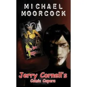 USED-Jerry Cornell's Comic Capers by Michael Moorcock (Paperback)