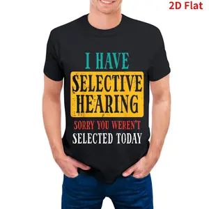 Selective Hearing Sorry Funny Saying Humorous Men Women T-Shirt