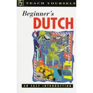 USED-Beginner's Dutch: An Easy Introduction (Teach Yourself) by Gerdi Quist (Paperback)