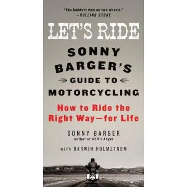 USED Hardcover Book - Let's Ride: Sonny Barger's Guide to Motorcycling... Etc. by Darwin Holmstrom, Sonny Barger - English Biker Book with Safety Tips, Riding Techniques & Motorcycle Advice