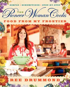 USED-The Pioneer Woman Cooks--Food from My Frontier by Drummond, Ree (Hardcover)