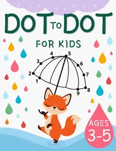 Dot to Dot Book for Kids Ages 3-5: 100 Fun and Educational Connect the Dots Puzzles: Activity and Workbook for Toddlers, Preschoolers