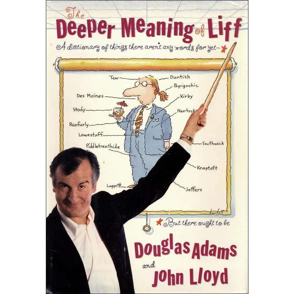 USED Book - The Deeper Meaning of Liff: A Dictionary of Things There Aren't Any Words for Yet--But There Ought to Be by Adams, Douglas (Paperback) - english