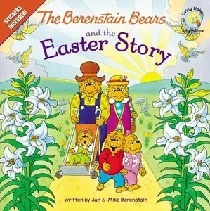 USED-The Berenstain Bears and the Easter Story: An Easter and Springtime Book for Kids by Berenstain, Jan (Paperback)