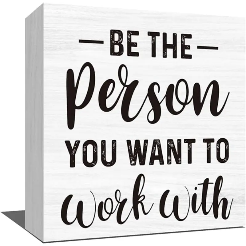 Human Resources Office Decor Funny HR Gifts Wood Box Sign Decorative Plaque, Be The Person You Want to Work With Home Office Novelty Desk Decor 5 x 5 Inches