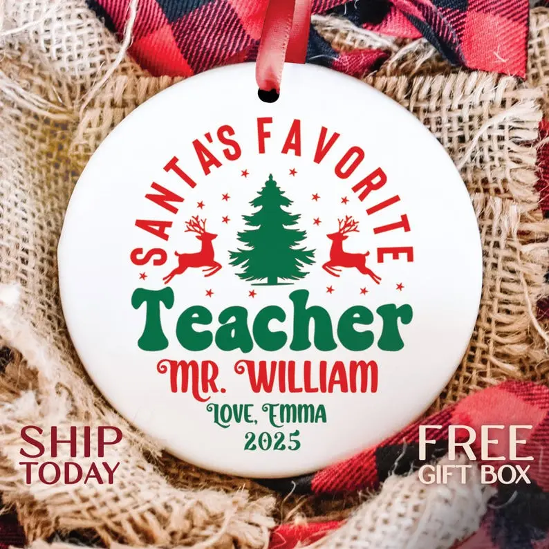 Custom Santa's Favorite Teacher Ornament, Personalized Christmas Ornament, Appreciation Gift From Pupil, School Ornament