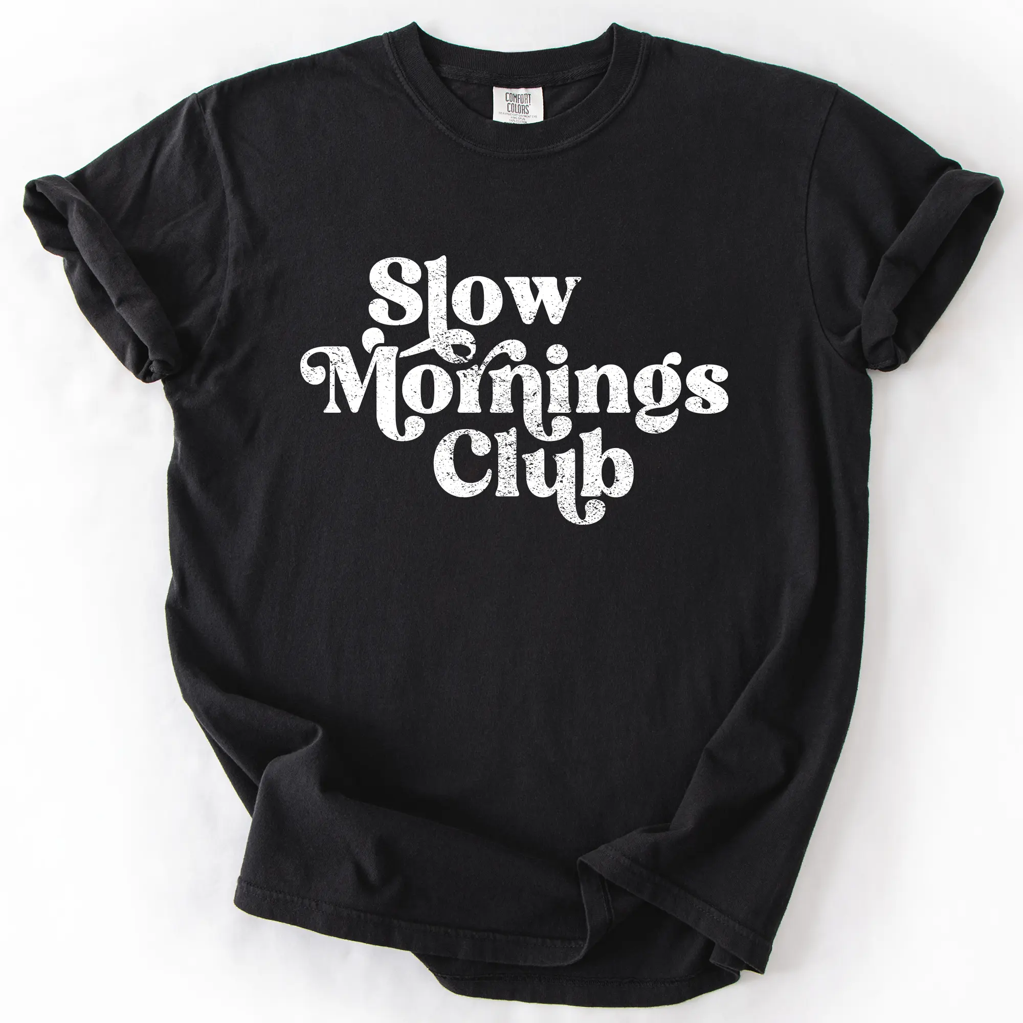 Slow Mornings Club, Self Care, Coffee, Mindful Mornings, Mental Health, Positivity, Comfort Colors T-Shirt, Women's Comfort Colors Tee