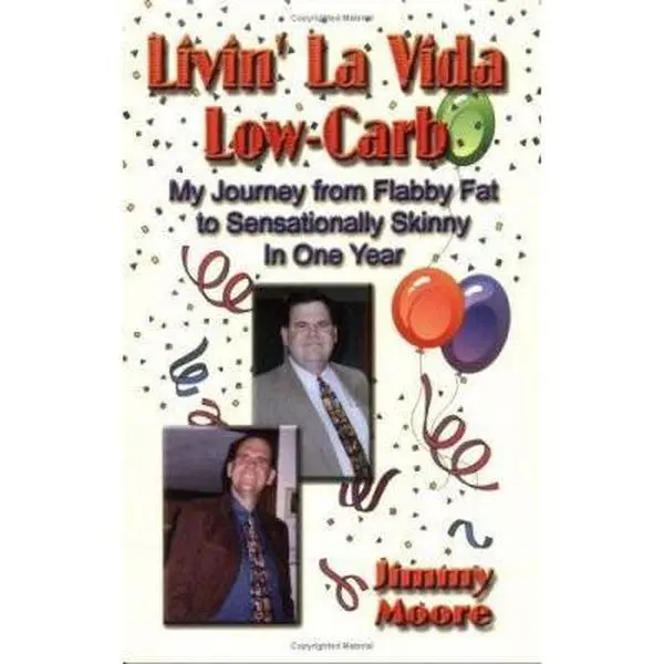USED-Livin' La Vida Low-Carb: My Journey from Flabby Fat to Sensationally Skinny in One Year by Moore, Jimmy (Paperback)