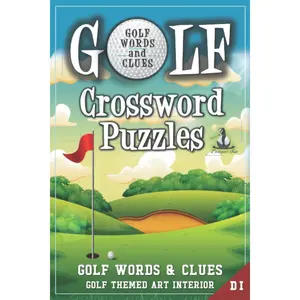 Golf Crossword Puzzles: Golfers, Courses, Terms, Legends. Golfing Sports Interior. Easy to Hard Words. ALL AGES Activity.