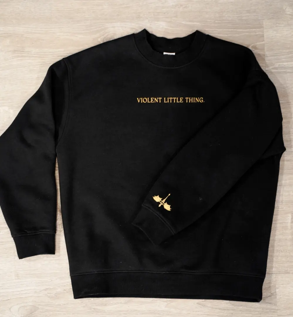 VIOLENT LITTLE THING | SWEATSHIRT