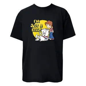 I'M Just A Bill Graphic T-Shirt / Hoodie / Sweatshirt Women Men Unisex