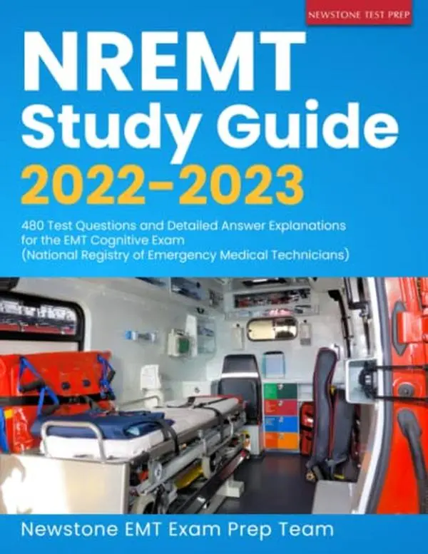 Used NREMT Study Guide 2022-2023 Book - EMT Cognitive Exam Review Learning Book, 480 Test Questions, Detailed Answer Explanations for National Registry Emergency Medical Technicians (English Softcover) by Newstone EMT Exam Prep Team