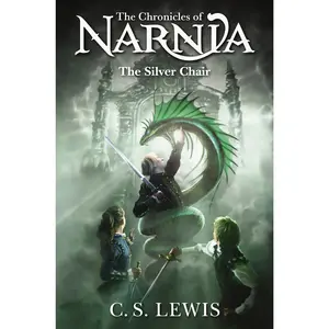 The Silver Chair (Chronicles of Narnia: Volume Number 6) by C. S. Lewis [Hardback Book]