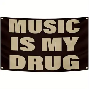 Music Is My Drug Flag 3x5ft Polyester Banner with Brass Grommets Perfect for College Dorms Outdoor Parties and Favors Party Backdrops Eye-Catching Brown Decorations