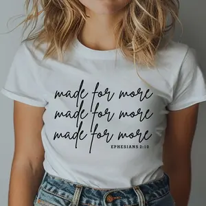 Made for More Women's Christian T-Shirt - Ephesians 2:10 - Ultra Soft Breathable Cotton - Faith Based Fashion - Unisex Design - Ethically Made US Cotton - Comfortable & Durable