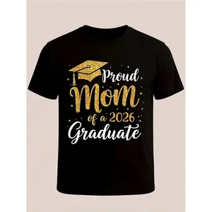 Proud Mom of a 2026 Graduate T Shirt Unisex Black Graduation Cap Diploma Print with Golden Glitter Lettering Comfortable All Season Round Neck