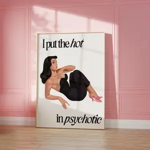 Unframe Funny Retro Woman Quote Hot in Psychotic Poster Trendy Vintage Housewife Wall art Print aesthetic apartment decor 60s 70s