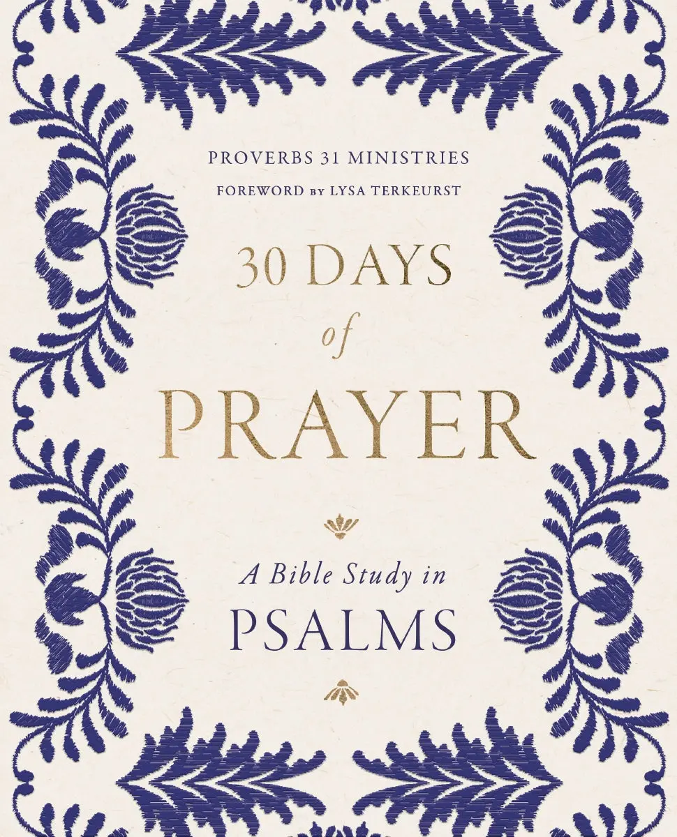 30 Days of Prayer: A Bible Study in Psalms